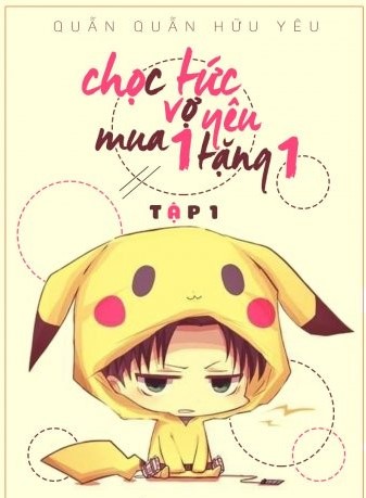CHỌC TỨC VỢ YÊU - MUA MỘT TẶNG MỘT