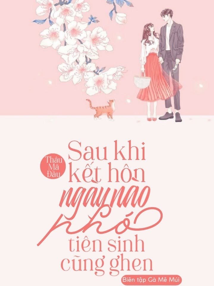 SAU KHI KẾT HÔN, NGÀY NÀO PHÓ TIÊN SINH CŨNG GHEN